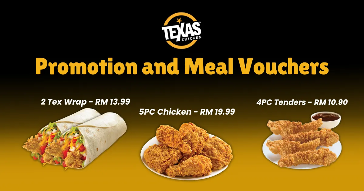 Texas Chicken Promotion and Meal Vouchers in Malaysia